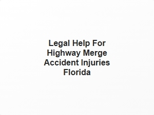 Legal Help for Highway Merge Accident Injuries in Florida